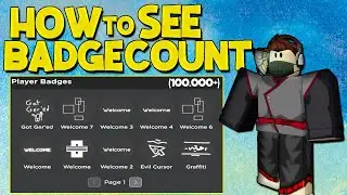 FIND HOW MANY BADGES YOU HAVE (ROBLOX)