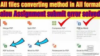 Assignment uploading Error Solved |Convert Word file to PDF file | Compress file | PDF to Word |