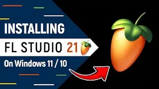 How to Install FL Studio 21 on Windows 11/10 PC/Laptop - 2024