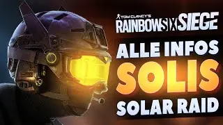 Alle INFOS zur NEUEN SEASON Solar Raid | Rainbow Six Siege