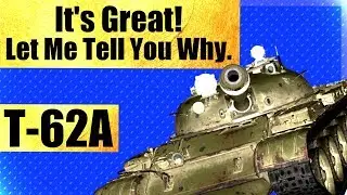 T-62A Gameplay Analysis - It's An Awesome Tank! [COMMENTARY]