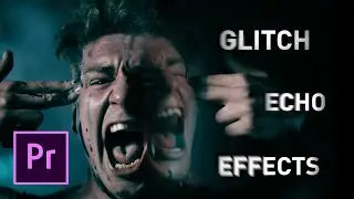 Glitch Echo Music Video Effects | Premiere Pro Tutorial