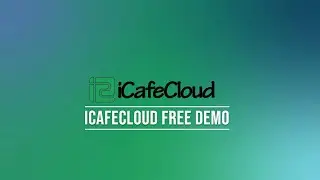 iCafeCloud : How to Apply for a free license