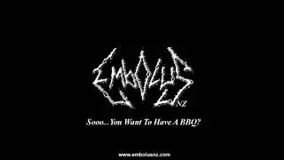 Embolus - So...You Want To Have A BBQ
