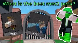 What MM2 PERK is the BEST??? (haste? ghost? x ray?)