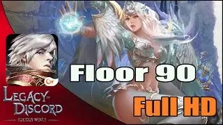 Legacy Of Discord - Tower of Eternity -  Floor 90 Boss