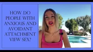 Understanding Attachment Styles and Sexuality