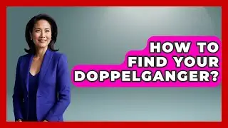 How To Find Your Doppelganger? - Inside the Supernatural