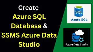How to setup Azure SQL Database & connect from SSMS Data Studio