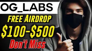 OG_Labs Free Airdrop | Full Guide | Crypto Airdrop Without Investment |Airdrop se Paisa Kaise Kamaye