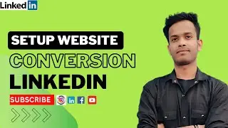 Linkedin Ad | Step-by-Step Guide to Set Up LinkedIn Conversion Tracking | Create Conversion