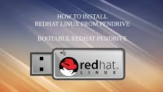 How to install redhat linux 6 from usb drive | Bootable Redhat usb