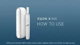 How to use IQOS 3 DUO | IQOS UK