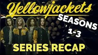 Yellowjackets Season 1, 2, & 3 Recap!