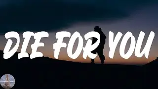 The Weeknd - Die For You (Lyric Video)