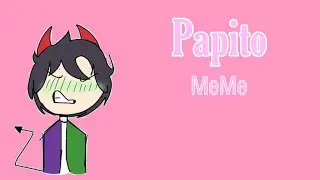 Papito MeMe|Tomato|Oc