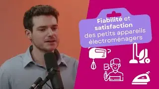Fiabilité et satisfaction des petits appareils électroménagers