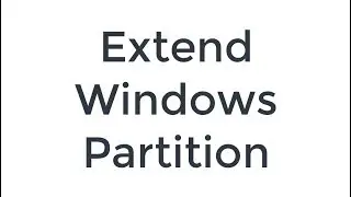 Extend Partition in Windows 7/8/8.1/10