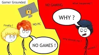 When A Gamer Gets Grounded