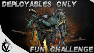 Warframe Challenge - Deployables Only