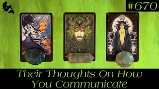 Their Thoughts On How You Communicate🗣️💭😳~ Pick a Card Tarot Reading