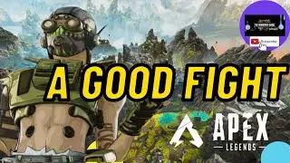 A GOOD FIGHT!! - Apex Legends Mobile Gameplay