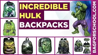 Hulk Backpacks: 🤢 💚Incredible Hulk Backpacks (More than 15 Collection)💚🤢