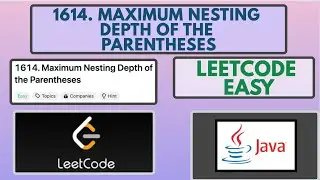 Leetcode | 1614. Maximum Nesting Depth of the Parentheses | Easy | Java Solution