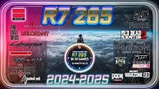 ⭕AMD Radeon R7 265 in 30 Games |  GAMING TEST 2024