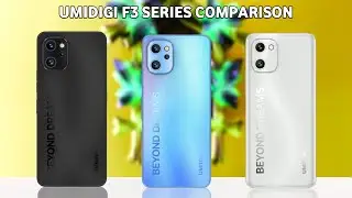 Umidigi F3 vs Umidigi F3S vs Umidigi F3SE