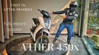 First in Lucknow,Uttar Pradesh | Ather 450x- Walkaround & First Ride Review/Impressions.