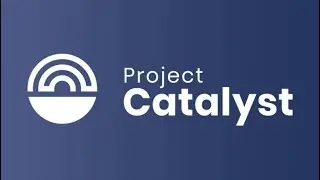 Project Catalyst - Weekly Town Hall - 