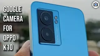 Google Camera For Oppo K10 || Gcam for Oppo K10 || 