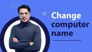 how to change the computer name