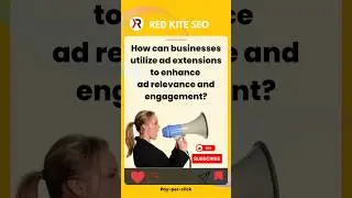 How can businesses utilize ad extensions to enhance ad relevance and engagement?