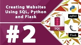 Creating Websites Using SQL, Python and Flask - Part 2 by Millionlights