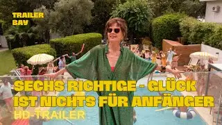 SECHS RICHTIGE - GLÜCK IST NICHTS FÜR ANFÄNGER Trailer deutsch (2024)
