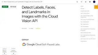 Qwiklabs | Detect Labels, Faces, and Landmarks in Images with the Cloud Vision API [GSP037]