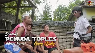 Pemuda Toples Gang Dolly | Raja Panci