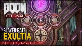 EXULTIA: SLAYER GATE ― DOOM ETERNAL [Nightmare Mode]