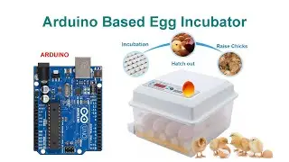 Arduino Based Egg Incubator With Code and Circuit || Proteus Simulation