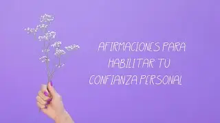 Affirmations to Boost Your Self-Confidence 'I Believe in Myself' (10 MIN) - Gina Castellanos | 