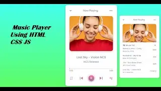 How To Make A Music Player Using HTML CSS And JavaScript