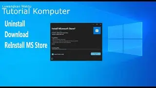 How to Download, Install/reinstall, Uninstall Microsoft Store MS Store
