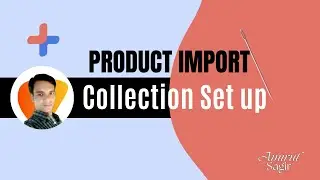 Product Import to PlushBase  Store + Collections Setup