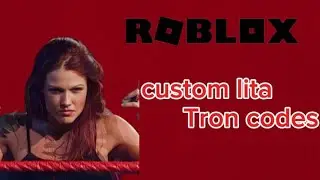 WWE ROBLOX LITA CUSTOM TRON CODES || Terri