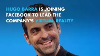 Hugo Barra joins Facebook to lead virtual reality business