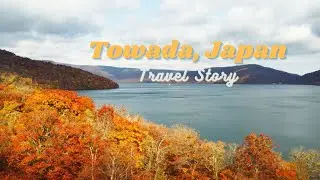 Towada Camping Travel Story