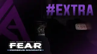 F.E.A.R Perseus Mandate (Replay) - Extras - Bonus Round (FLASHING LIGHT WARNING)