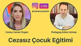 Cezasız Çocuk Eğitimi - Pedagog Adem Güneş